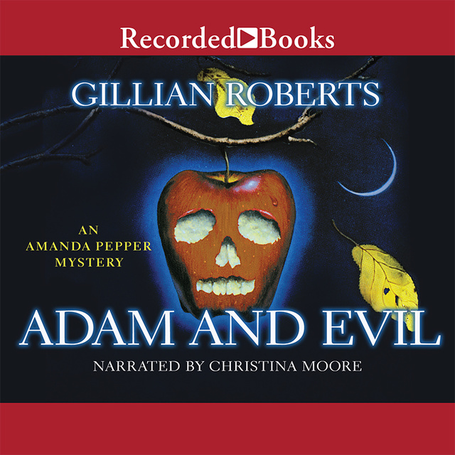 Adam and Evil kansikuva kirjailijalta Gillian Roberts.