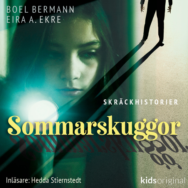 Monstersprej och djävulspulver – Sommarskuggor – Del 7 kansikuva kirjailijalta Eira A. Ekre.