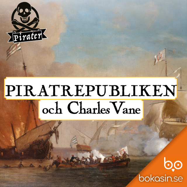 Piratrepubliken och Charles Vane kansikuva kirjailijalta Bokasin.