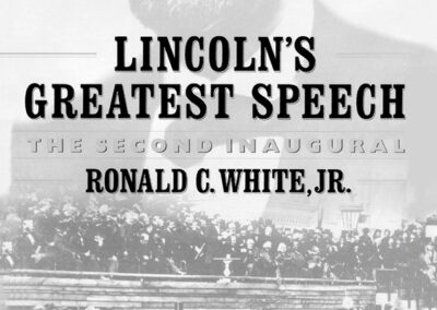 Lincoln’s Greatest Speech: The Second Inaugural